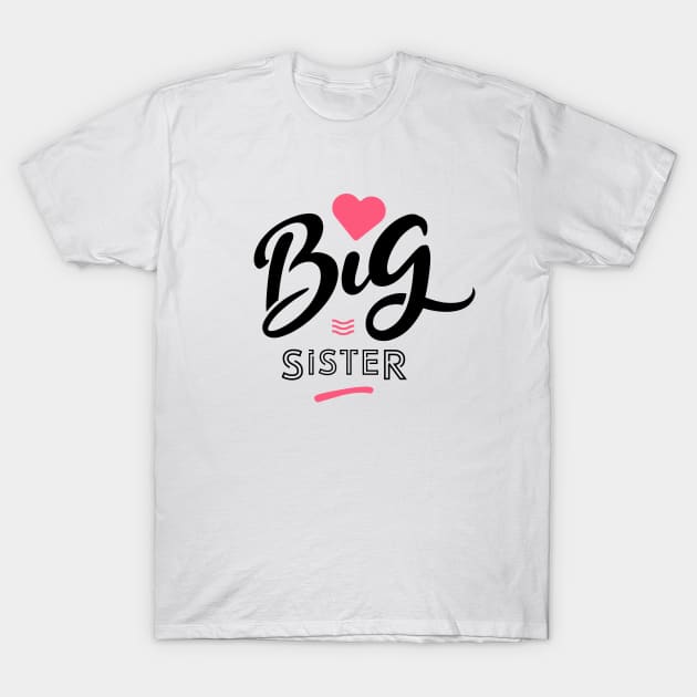 Big sister T-Shirt by lepetitcalamar